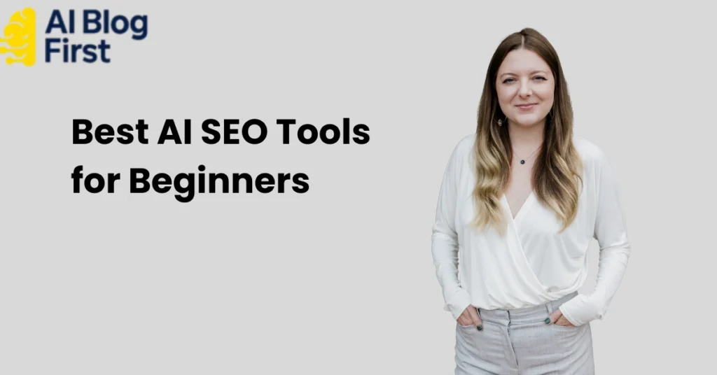 Boost Your Rankings: 10 Best AI SEO Tools for Beginners (2025)