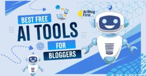 Free AI Tools for Bloggers