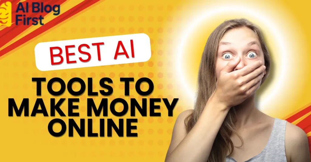 Best AI Tools to Make Money Online