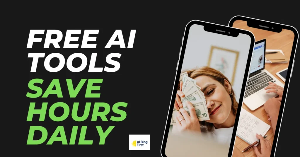 Best Free AI Tools Save Hours Daily