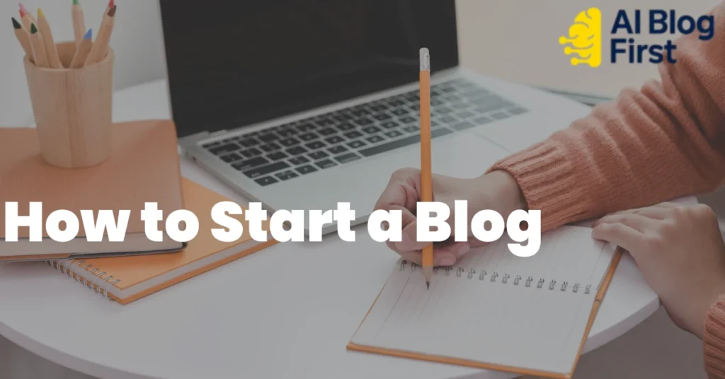 How to Start a Blog