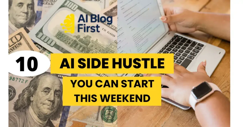 AI Side Hustles You Can Start This Weekend