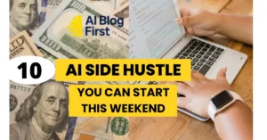 AI Side Hustles You Can Start This Weekend