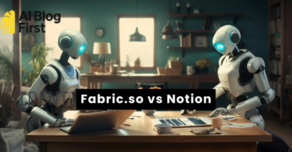 Fabric.so vs Notion