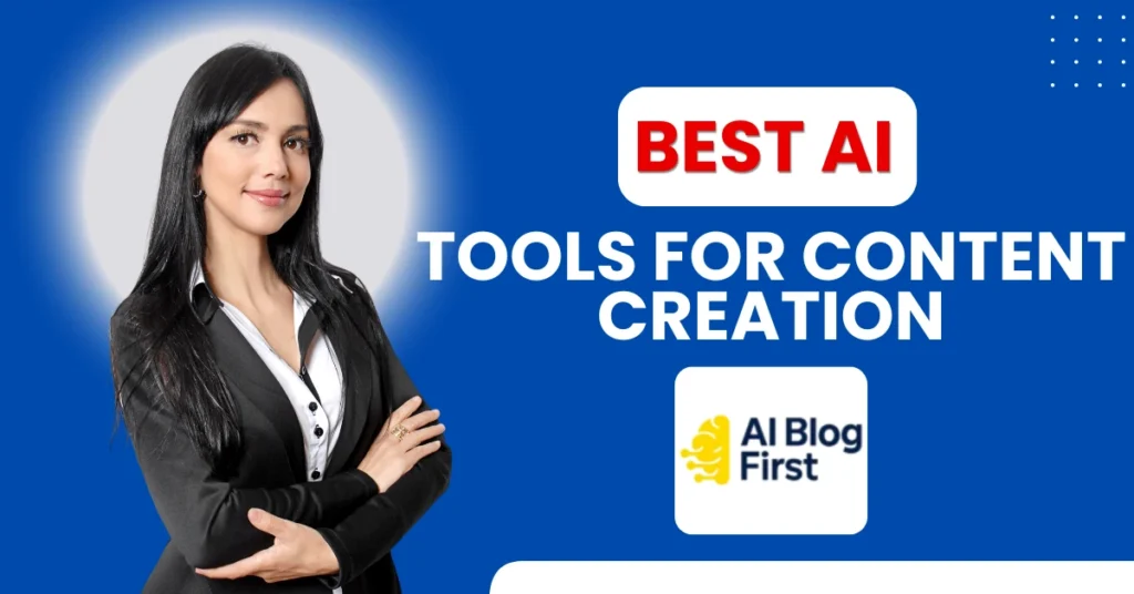Best AI Tools for Content Creation
