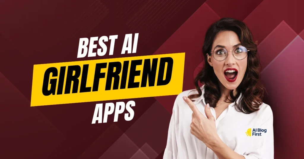 Best AI Girlfriend Apps