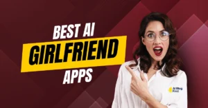 Best AI Girlfriend Apps